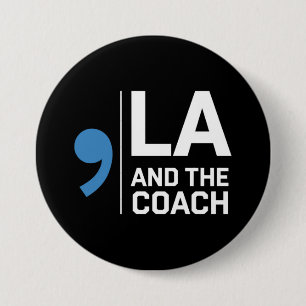 Harris Walz 2024 Komma La und The Coach 2024  Button