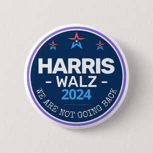 Harris Walz 2024 Wir gehen nicht zurück Button