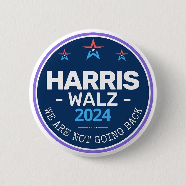 Harris Walz 2024 Wir gehen nicht zurück Button (Vorderseite)