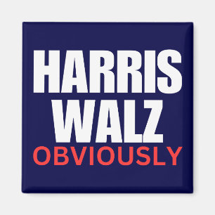 Harris Walz OBVIOUSLY Harris Walz 2024 offensich Magnet