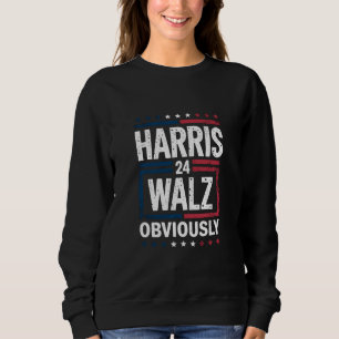 Harris Walz, offensichtlich Harris Waltz 2024 Wahl Sweatshirt