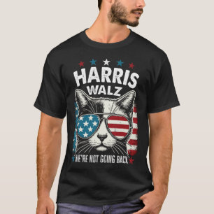 Harris Walz Waltz 2024 Wir gehen nicht zurück T-Shirt