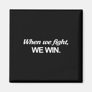 Harris, wenn wir kämpfen, gewinnen wir magnet