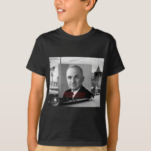 Harry Truman "Geben Sie ihnen die Hölle nicht" Wei T-Shirt