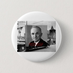 Harry Truman "Never Gave Hell" Zitate von Weisheit Button