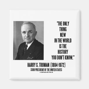 Harry Truman nur etwas Neues aus der Geschichte, d Magnet