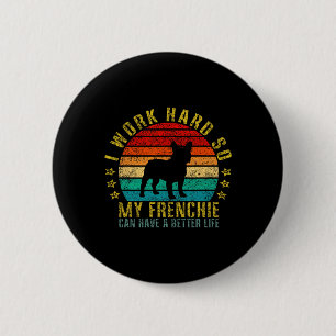 hart arbeiten, damit meine Franzose ein besseres L Button