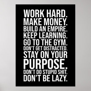 hart arbeiten, nicht faul sein, Gym, Hustle, Erfol Poster