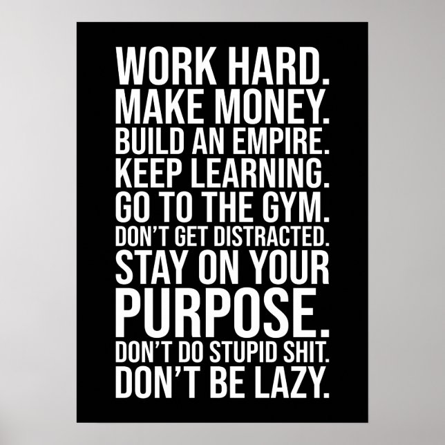 hart arbeiten, nicht faul sein, Gym, Hustle, Erfol Poster (Vorne)