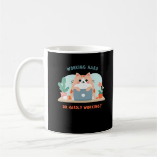 hart arbeiten oder kaum arbeiten lustige Meme Kaffeetasse