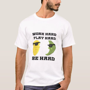 hart arbeiten, so hart spielen, hart klassisch sei T-Shirt