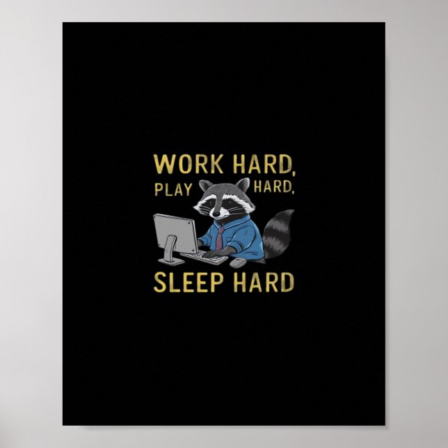 hart arbeiten, so hart spielen, hart schlafen, har poster (Vorne)