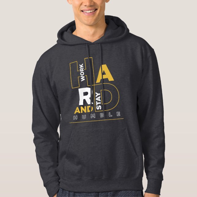 hart arbeiten und demütig Bleibe werden Hoodie (Vorderseite)