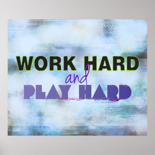 hart arbeiten und Motivierend Poster wiedergeben (Vorne)