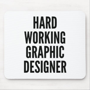 hart arbeitender Grafikdesigner Mousepad