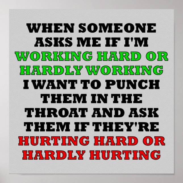 hart arbeitendes oder kaum arbeitendes lustiges Pl Poster (Vorne)