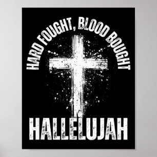 Hart erkämpftes Blut gekauft Hallelujah Kreuz gere Poster