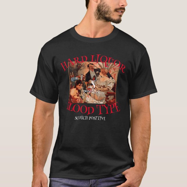 Hart Liquor Blood Typ S positive SCOTCH T-Shirt (Vorderseite)