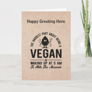 Hart vegan, melke die Mandeln, lustige Veganer  Karte