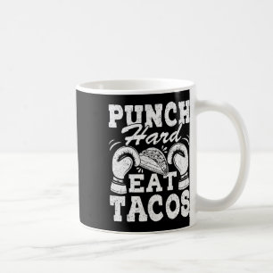 Hart zuschlagen Tacos essen - Boxen Kickboxen Kick Kaffeetasse