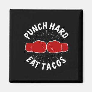 Hart zuschlagen Tacos essen - Boxen Sparring Kickb Magnet
