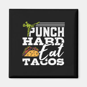 Hart zuschlagen Tacos essen Kickboxen Glückliches Magnet