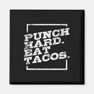 Hart zuschlagen Tacos essen Kickboxen Glückliches Magnet