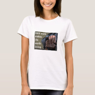 harte Arbeit (leicht) T-Shirt