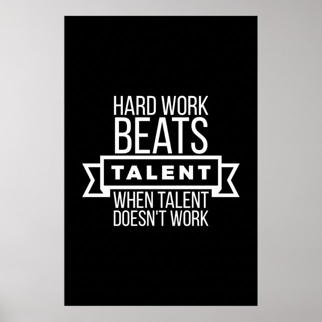 Harte Arbeit schlägt Talent, wenn Talent nicht fun Poster (Vorne)