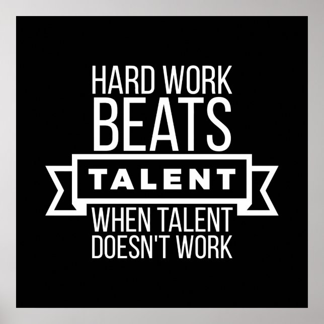 Harte Arbeit schlägt Talent, wenn Talent nicht fun Poster (Vorne)