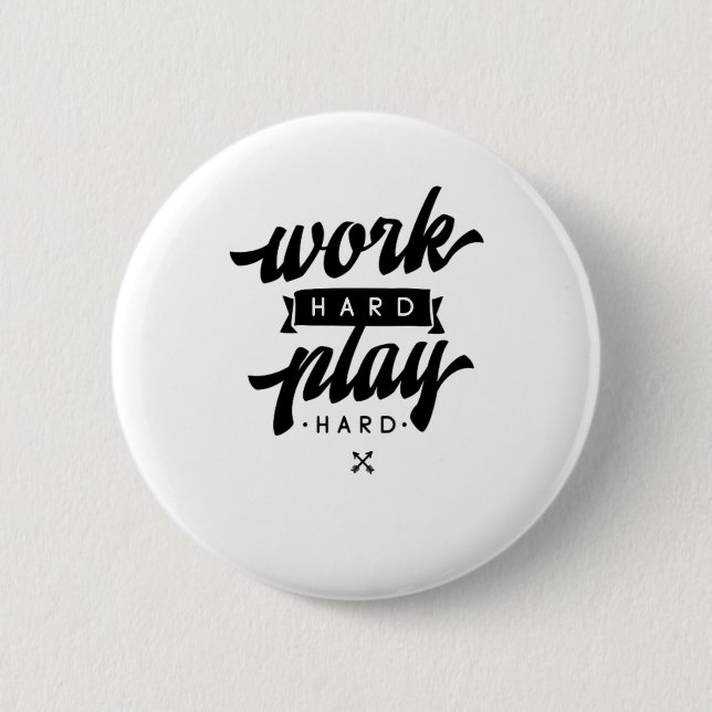 harte Arbeit, so harte Inspiration Zitate Klasse Button (Vorderseite)