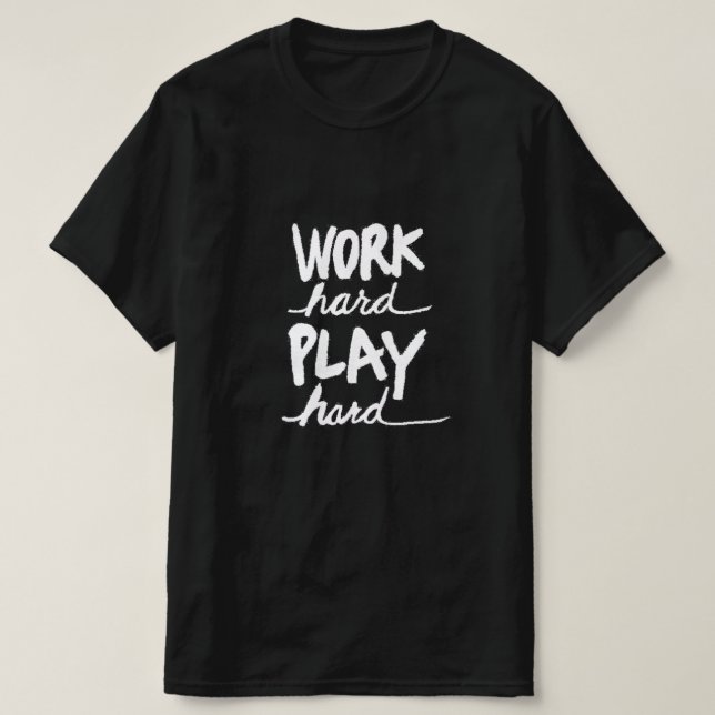 harte Arbeit T-Shirt (Design vorne)