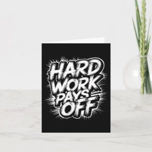 Harte Arbeit zahlt sich aus - Motivationszitat Karte