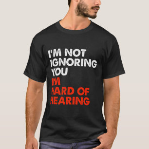 Harte Hörfähigkeit ASL signieren Sprache taub Awar T-Shirt