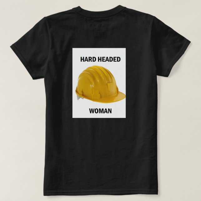Harte vorangegangene Frau T-Shirt (Design Rückseite)