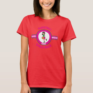 Hartholz-Königin - Basketball T-Shirt