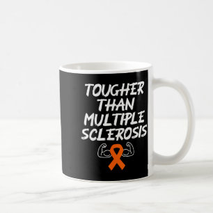 Hartnäckiger als Multiple Sklerose MS-Bewusstseins Kaffeetasse