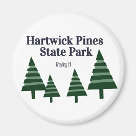 Hartwick Pines Staat Park Round Magnet