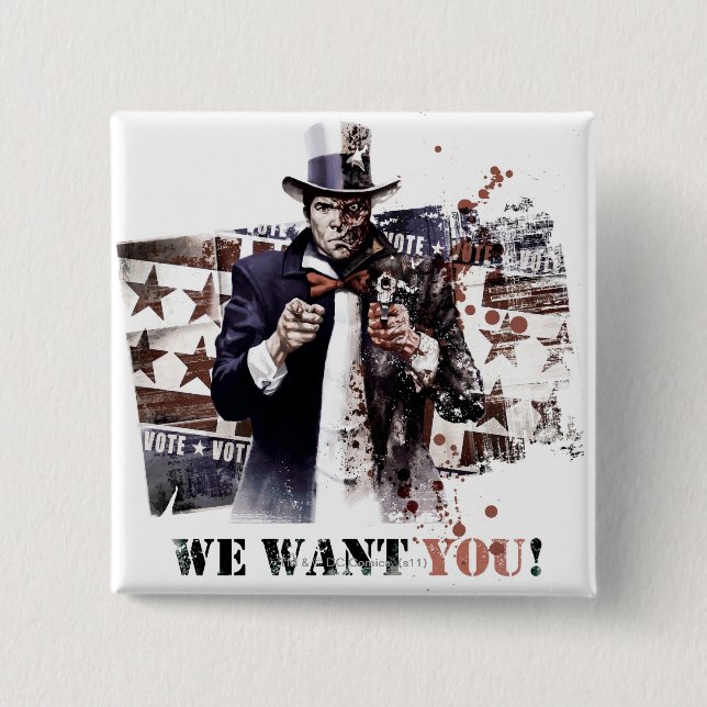 Harvey Dent - Wir haben dich Gewollt! Button (Vorderseite)