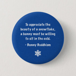 Häschen-Buddhismus "Schönheit einer Schneeflocke" Button