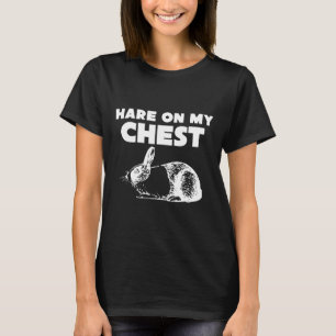 Hase auf meiner Brust Funny Novelty Gag Geschenk K T-Shirt