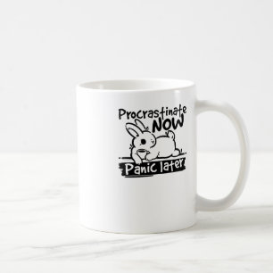 Hase aufschieben jetzt Panik später Aufkleber Kaffeetasse