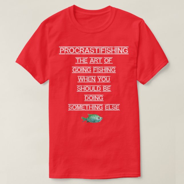 HasenfischereiAufschieben Procrastifishing 1166 T-Shirt (Design vorne)