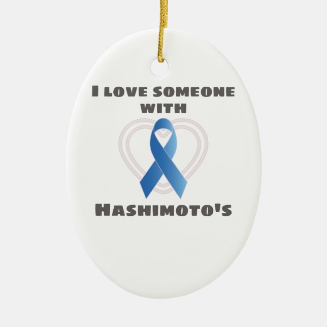 Hashimotos Awareness Liebe Jemand mit Hashimoto's Keramik Ornament (Vorne)