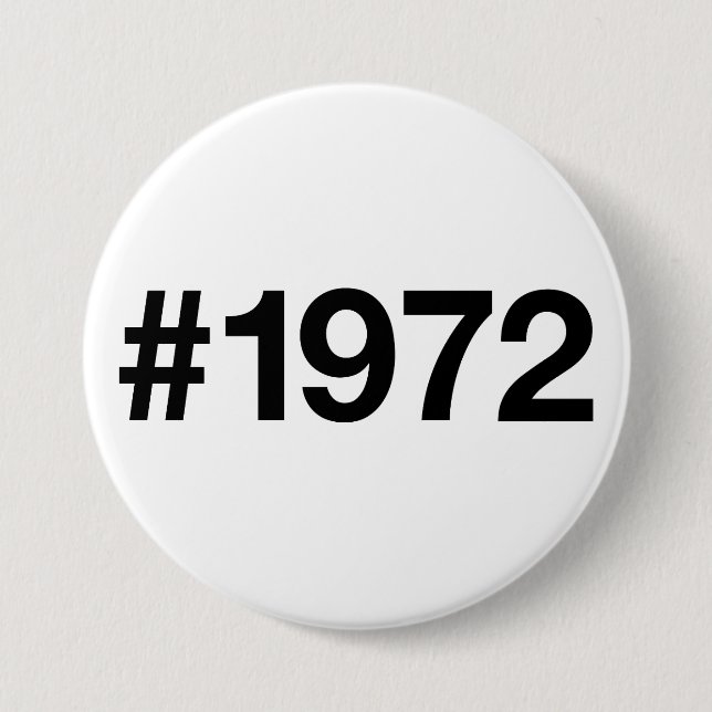 Hashtag 1972 53 Jahre Geburtstag Button (Vorderseite)