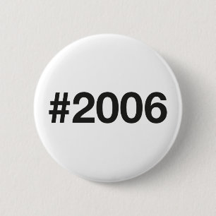 Hashtag 2006 19 Geburtstag Button