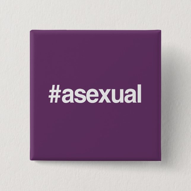 HASHTAG ASEXUAL BUTTON (Vorderseite)