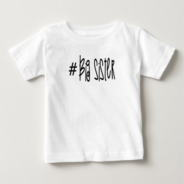 Hashtag Big Sister Baby T-shirt (Vorderseite)