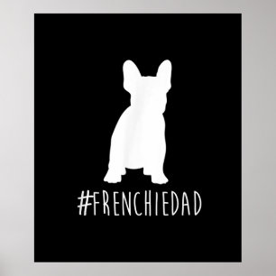 Hashtag Frenchdad French Bulldog Poster