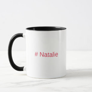 Hashtag Name Tasse